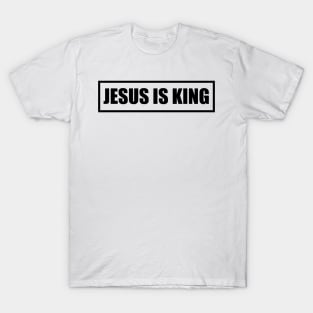 Jesus is King T-Shirt